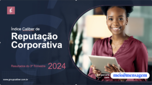 Saiu! 15º Índice Caliber de Reputação Corporativa